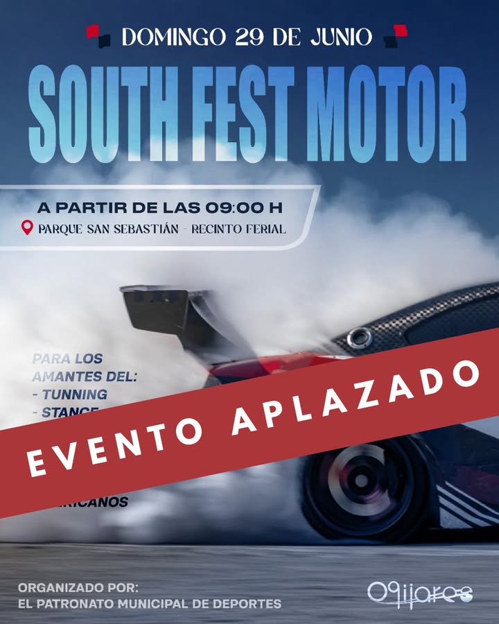 🚨 South Fest Motor APLAZADO 🚨  
  
Informamos que, con motivo de las altas temperaturas, el evento South Fest Motor, previsto para el próximo 29 ...