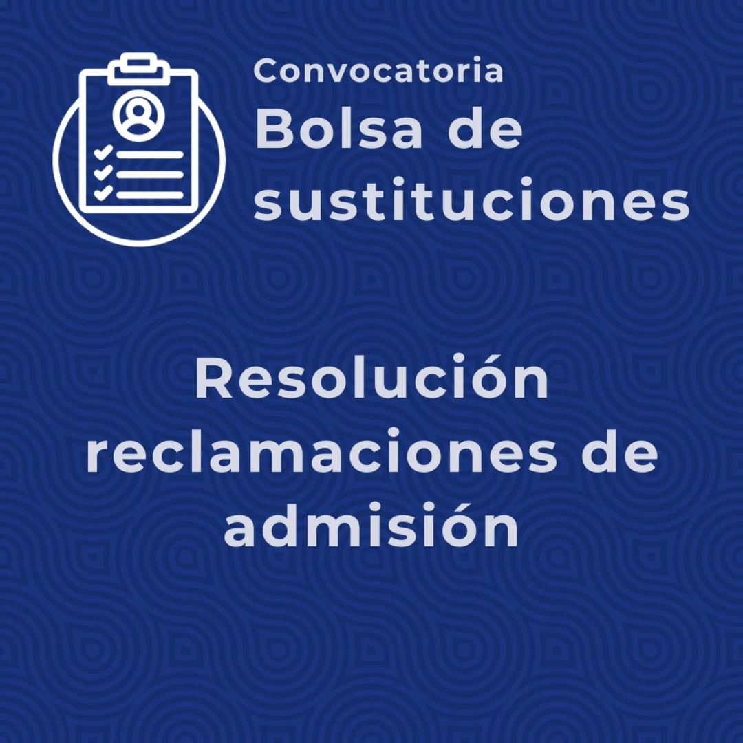 📄Publicada la resolución a las reclamaciones del listado de admitidos/as a las bolsas de sustituciones de la escuela pa...