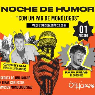 🎭 ¡Noche de humor en Ogíjares!  
  
📅 Viernes 1 de agosto  
📍 Parque de San Sebastián  
🕙 22:00 h  
  
Prepárate para reír “con un par de monól...