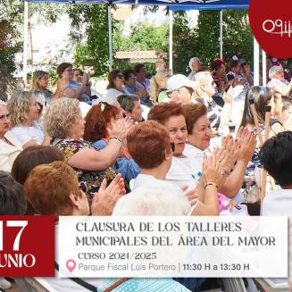 👵🎉 Clausura de los talleres del Área del Mayor – Curso 24/25  
  
Nuestros mayores cierran el curso por todo lo alto. Te invitamos a la clausura ...