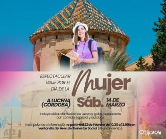 💜✨ Viaje especial por el Día de la Mujer a Lucena (Córdoba) ✨💜  
  
El próximo sábado 14 de marzo, celebraremos el Día de la Mujer con un espec...