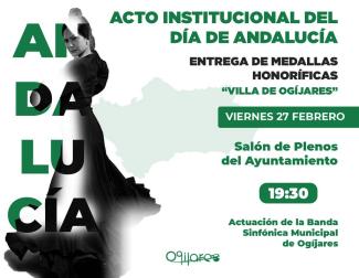 💚🤍 Acto Institucional del Día de Andalucía en Ogíjares 🤍💚  
  
El viernes 27 de febrero celebraremos el acto institucional y entrega de Medalla...