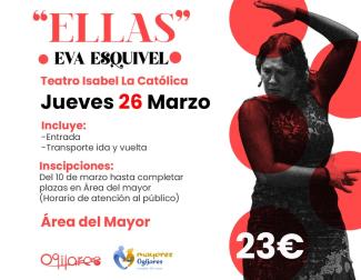 🎭 Viaje cultural al teatro: “ELLAS” con Eva Esquivel  
  
Desde la Concejalía del Mayor del Ayuntamiento de Ogíjares organizamos una salida al Tea...